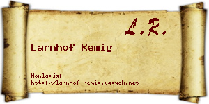 Larnhof Remig névjegykártya